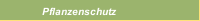 Pflanzenschutz