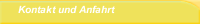 Kontakt und Anfahrt