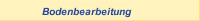 Bodenbearbeitung
